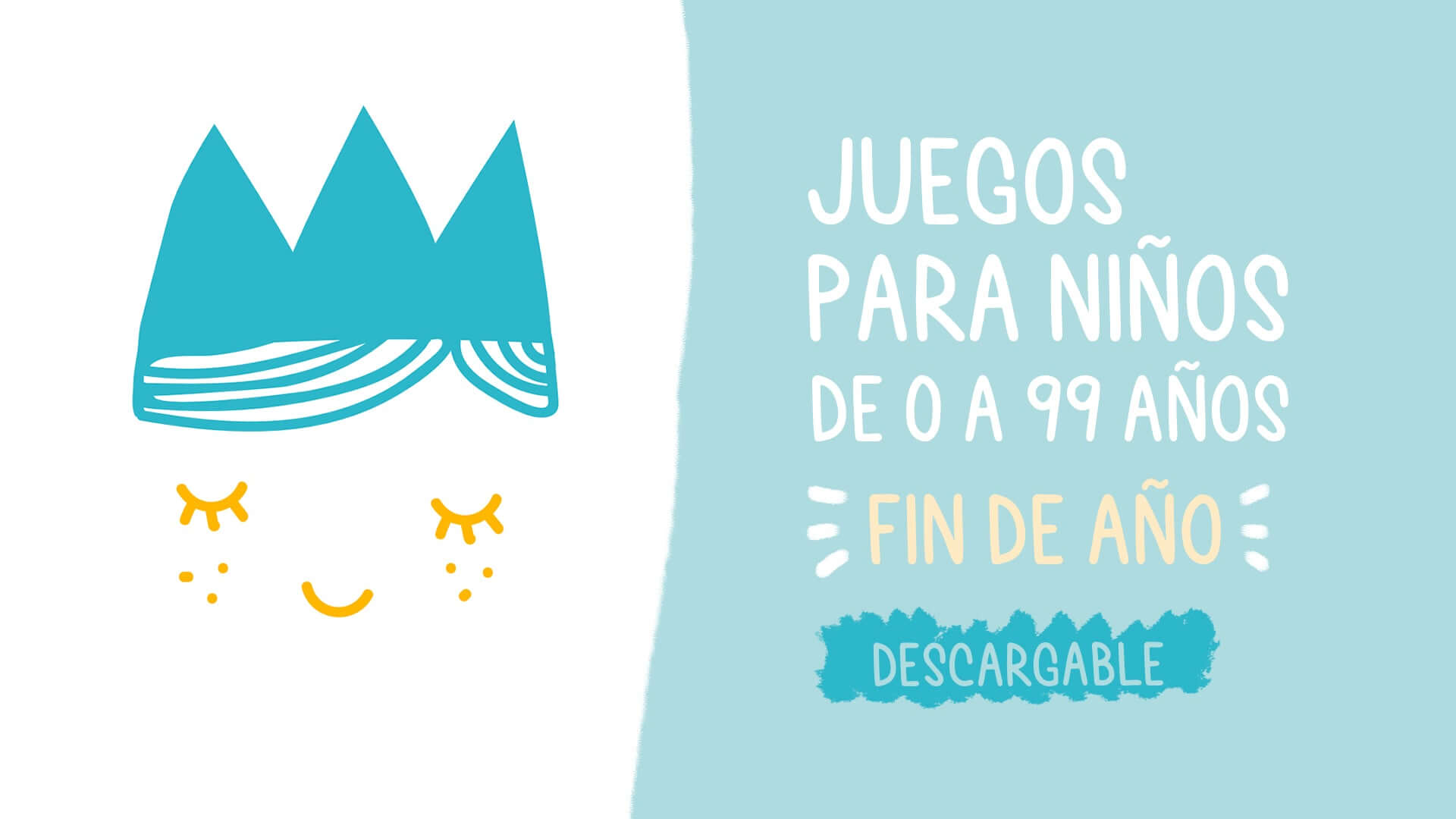 Juegos para niños de 0 a 99 años - FIN DE AÑO