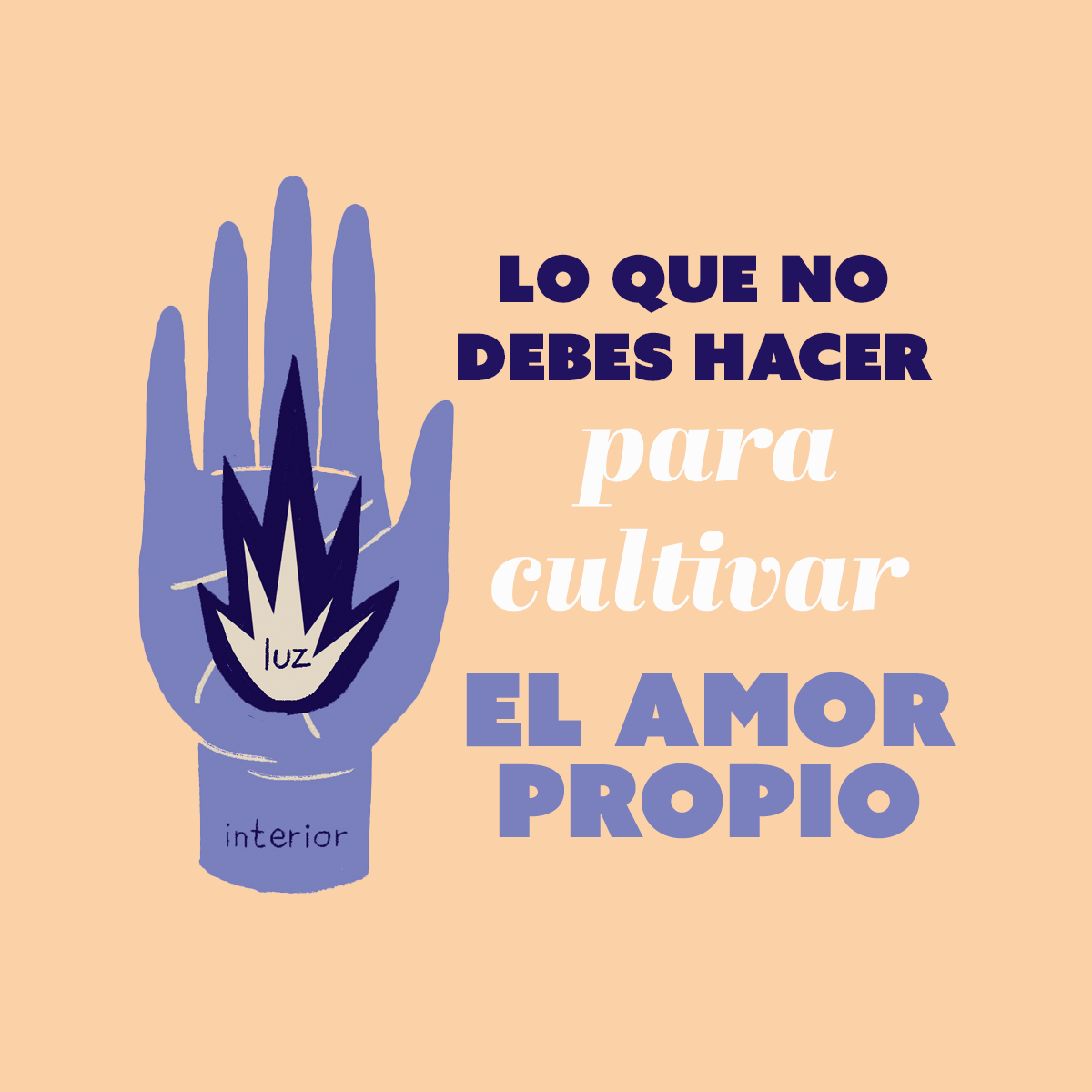 Lo que NO debes hacer para cultivar el amor propio