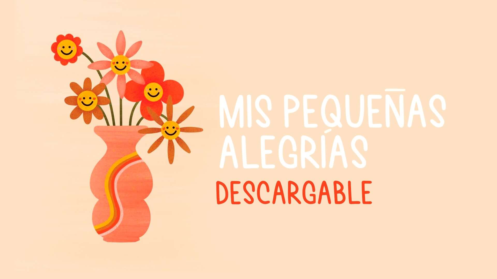 Ficha: Mis Pequeñas Alegrías