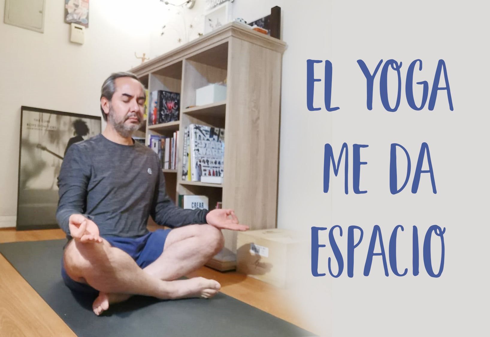 Derribando mitos: “Cuando me metí a yoga no pensé que saldría cansado –  Teraideas