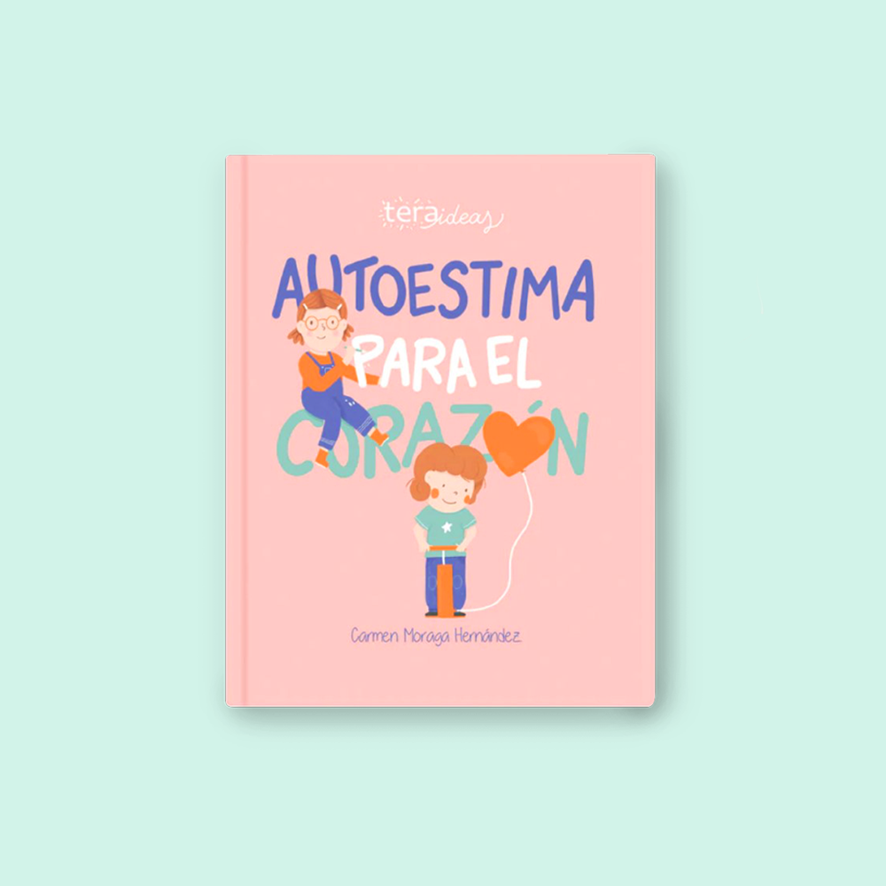 Guía: Autoestima para el Corazón - Manual para Padres y Adultos cuidadores - Potenciando la autoestima saludable en niños y niñas