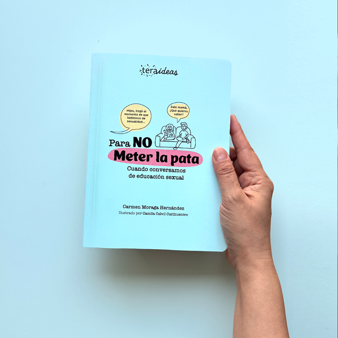 Para No Meter la Pata - Guía de educación sexual de 0 a 17 años para padres y adultos