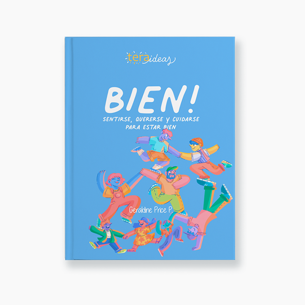 Libro BIEN! - Manual de Autocuidado y Bienestar - Mente, Emociones, Ambiente y Relaciones - Para Jóvenes y Adultos