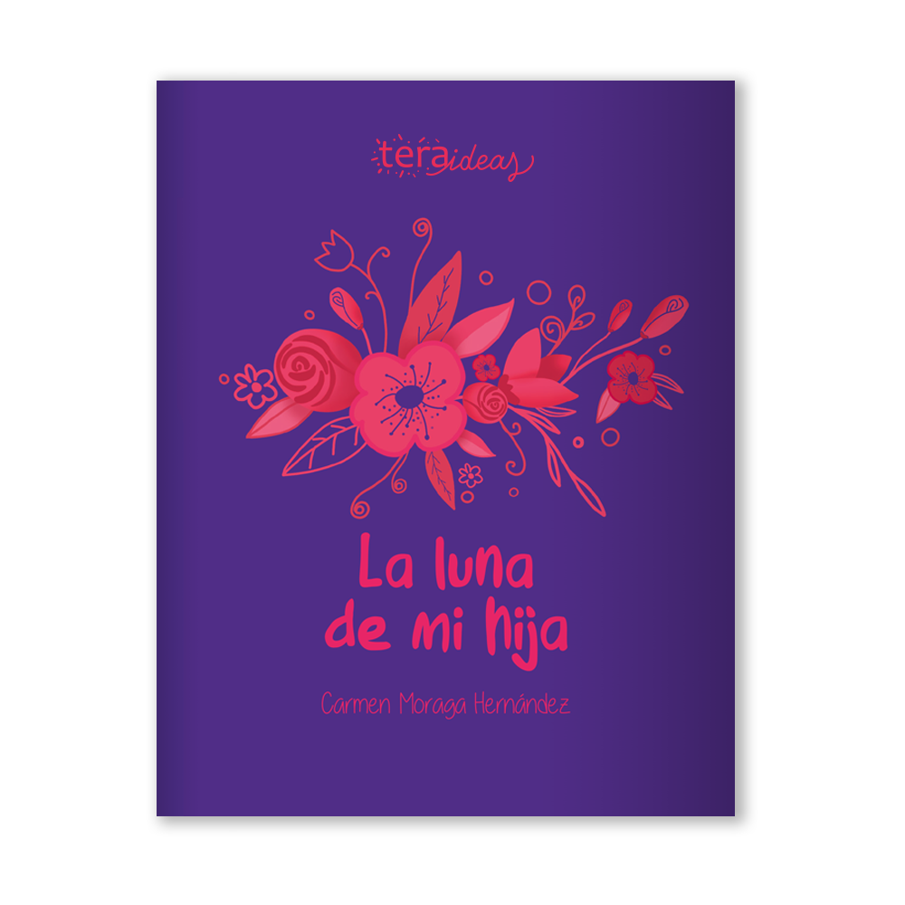 Libro Bienvenida mi luna + guía para padres - Educación emocional y sexual niñas desde 12 años