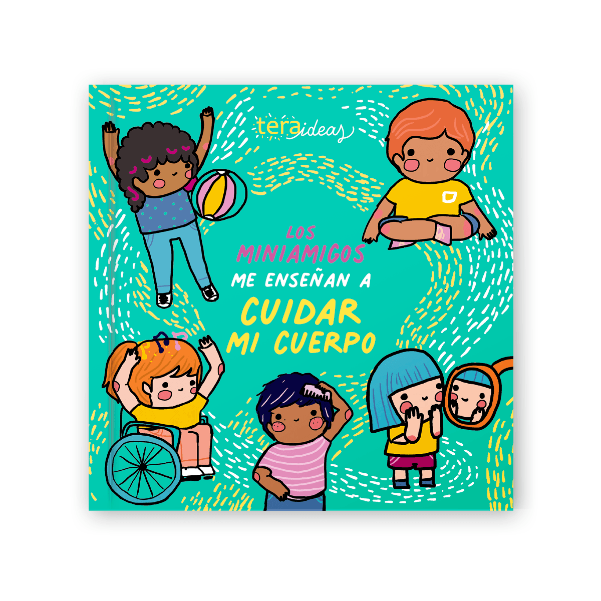 Libro MiniAmigos me enseñan a cuidar mi cuerpo - Autocuidado - Prevención - Actividades para Pintar - Para niños desde 3 años - Editorial Teraideas