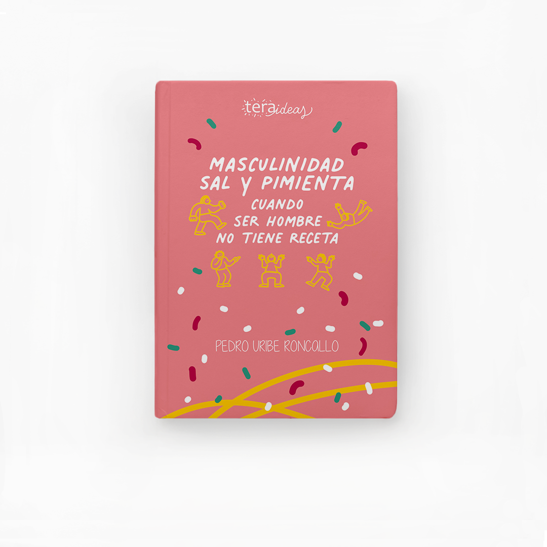 Libro Masculinidad Sal y Pimienta - Libro educativo para reflexionar la masculinidad - psicología masculina